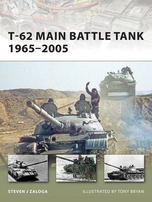 cover image of T-62 Main Battle Tank 1965&#8211;2005